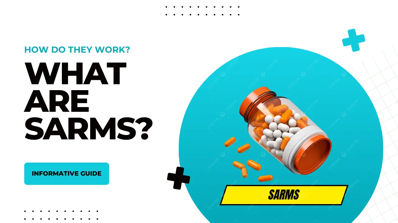 What Are SARMs and How Do They Work? An Informative Guide